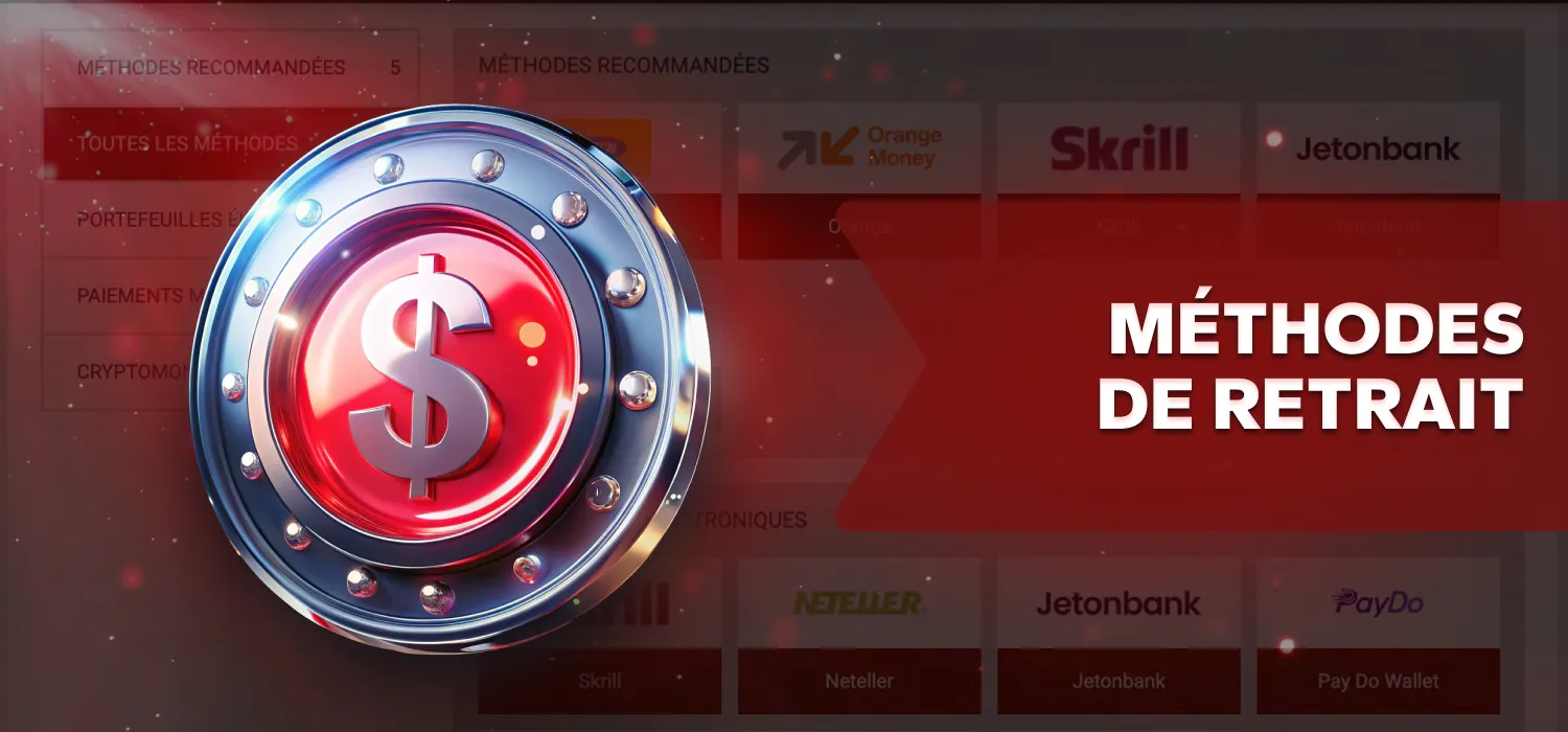 méthodes de retrait disponibles pour les utilisateurs